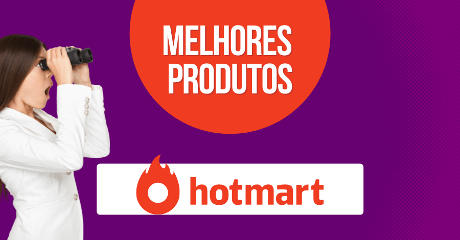 melhores produtos para se afiliar no hotmart melhores produtos hotmart